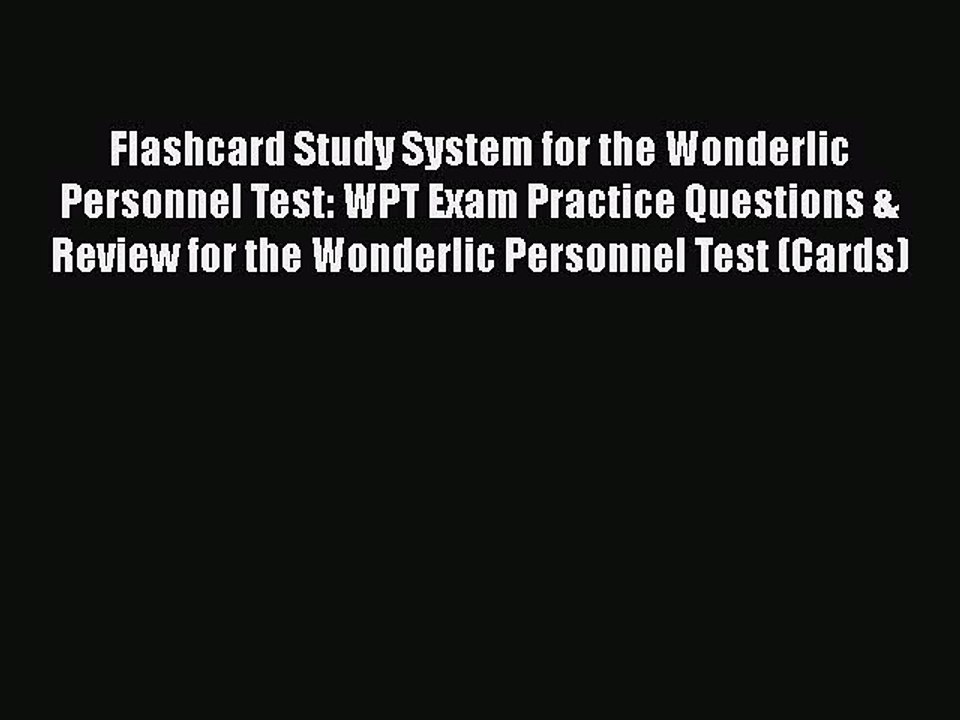 PDF Flashcard Study System for the Wonderlic Personnel Test: WPT Exam Practice Questions &