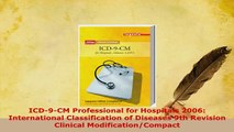 Download  ICD9CM Professional for Hospitals 2006 International Classification of Diseases 9th Download Online