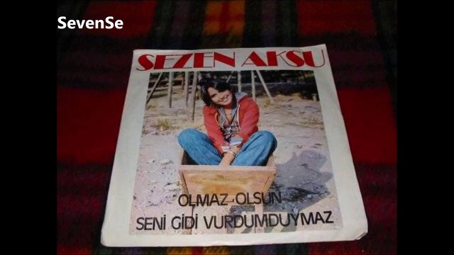 Sezen Aksu Olmaz Olsun 45 likler 1976