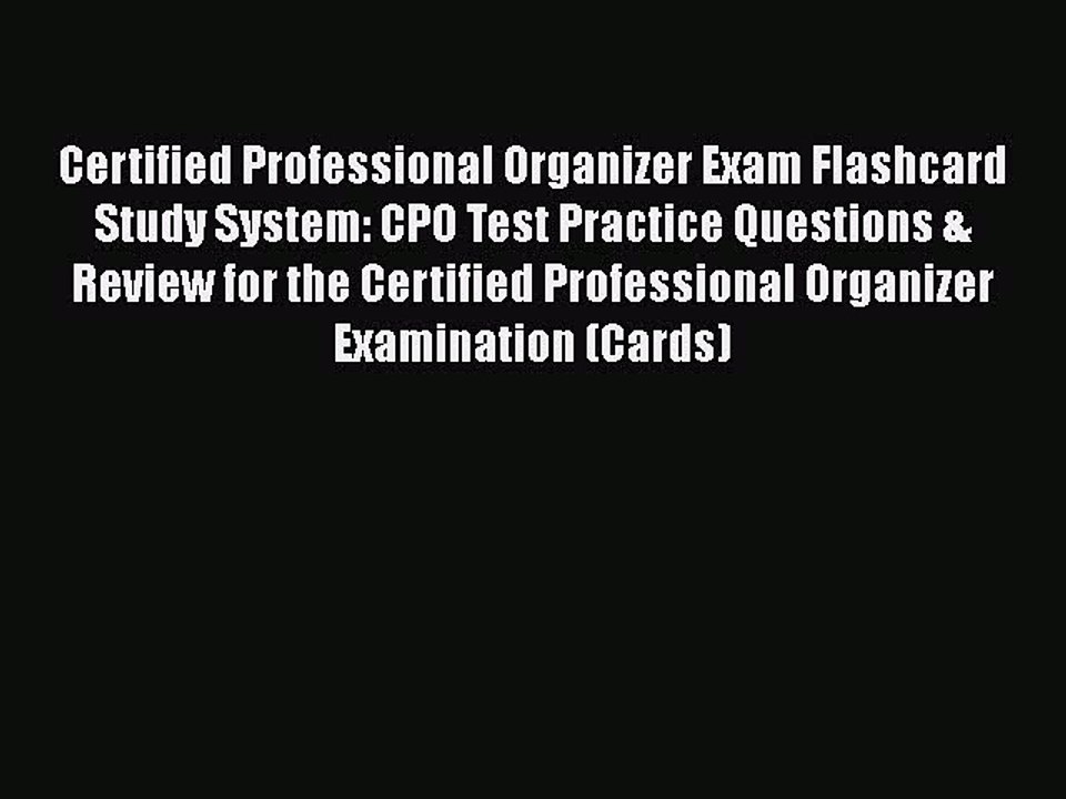 Download Certified Professional Organizer Exam Flashcard Study System: CPO Test Practice Questions