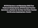 Download NYSTCE Business and Marketing (069) Test Flashcard Study System: NYSTCE Exam Practice