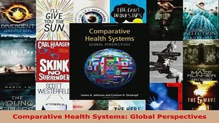 Download  Comparative Health Systems Global Perspectives  EBook