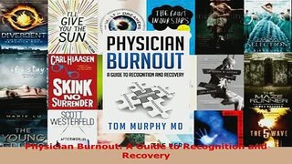 Download  Physician Burnout A Guide to Recognition and Recovery  Read Online