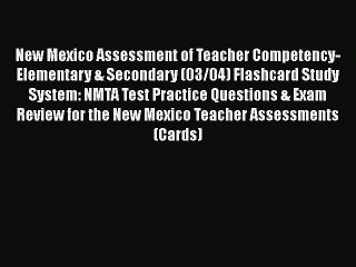 PDF New Mexico Assessment of Teacher Competency- Elementary & Secondary (03/04) Flashcard Study
