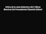 Download Critica de la razon dialectica Vol.2 (Obras Maestras Del Pensamiento) (Spanish Edition)
