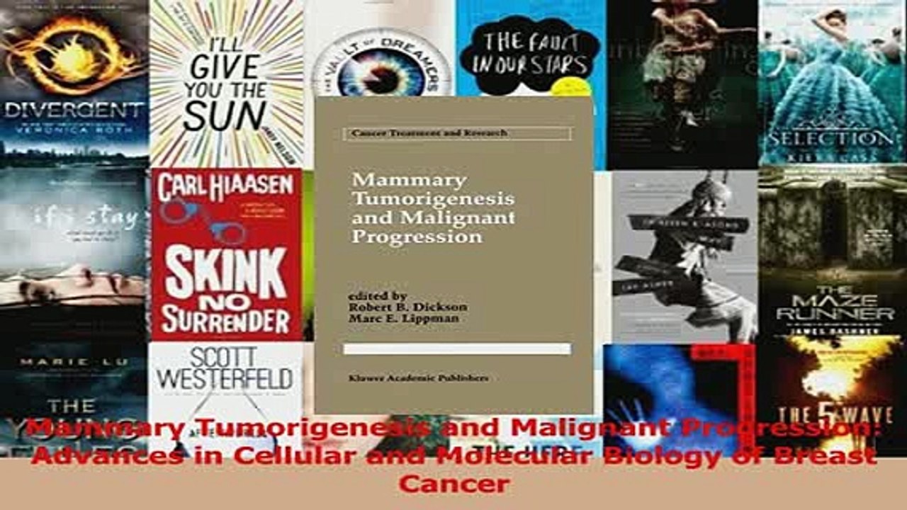 Read  Mammary Tumorigenesis and Malignant Progression Advances in Cellular and Molecular Ebook Free