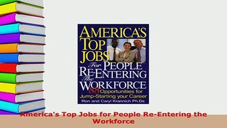 PDF  Americas Top Jobs for People ReEntering the Workforce Read Full Ebook