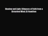 PDF Shadow and Light Glimpses of Faith from a Disturbed Mind DJ Hamilton  EBook