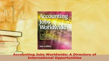 Download  Accounting Jobs Worldwide A Directory of International Opportunities Read Full Ebook