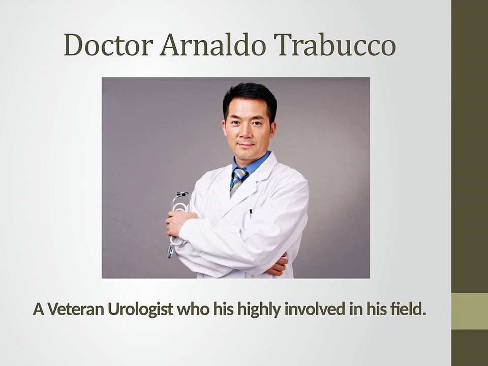 Doctor Arnaldo Trabucco - A Veteran Urologist