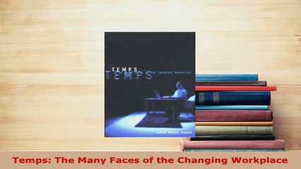 PDF  Temps The Many Faces of the Changing Workplace PDF Book Free