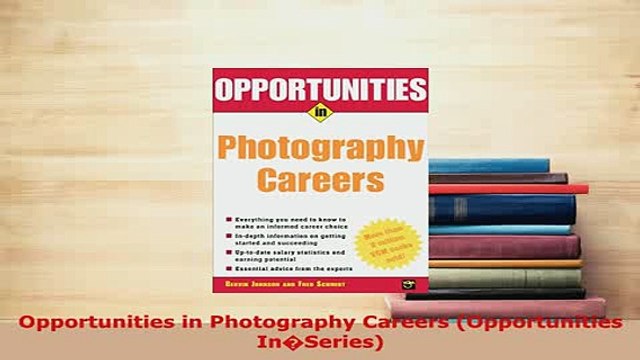 PDF Opportunities in Photography Careers Opportunities InSeries Ebook