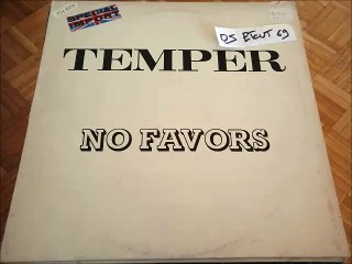 TEMPER -NO FAVORS(DUB VERSION)(RIP ETCUT)MCA REC 84
