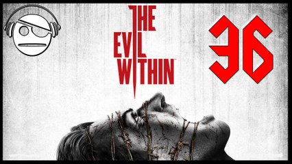 The Evil Within | Walkthrough Gameplay | Ep 36 Chapter 11 | Reunion