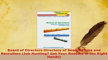 Download  Board of Directors Directory of Search Firms and Recruiters Job Hunting Get Your Resume Download Full Ebook