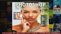 Photoshop for Lightroom Users Digital Photography Courses