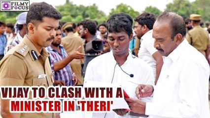 Vijay to clash with a Minister in 'Theri' | filmyfocus.com