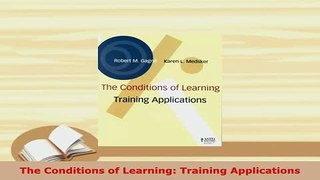 PDF  The Conditions of Learning Training Applications Read Online