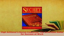 PDF  High Achievers Secret Codebook The Unwritten Rules for Success at Work PDF Full Ebook