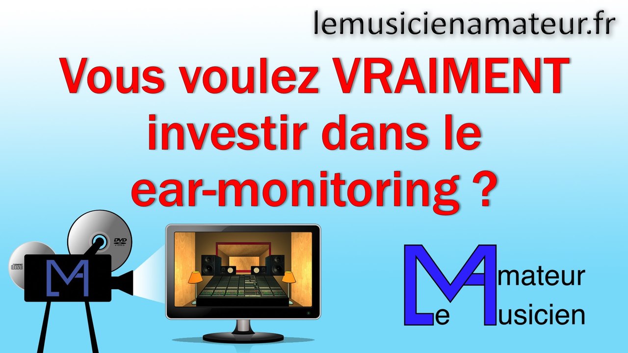 Mon humble avis sur le ear-monitoring...