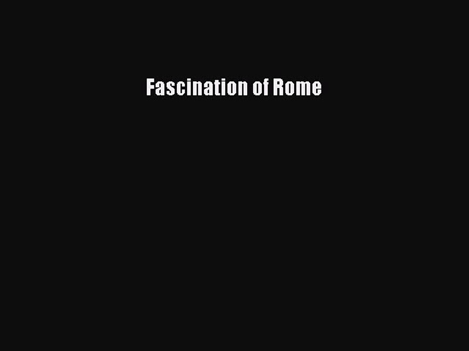 Download Fascination of Rome PDF Free