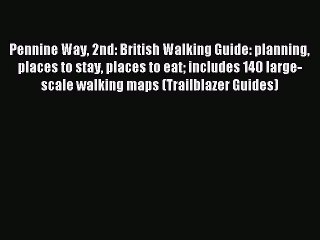 Скачать видео: Read Pennine Way 2nd: British Walking Guide: planning places to stay places to eat includes