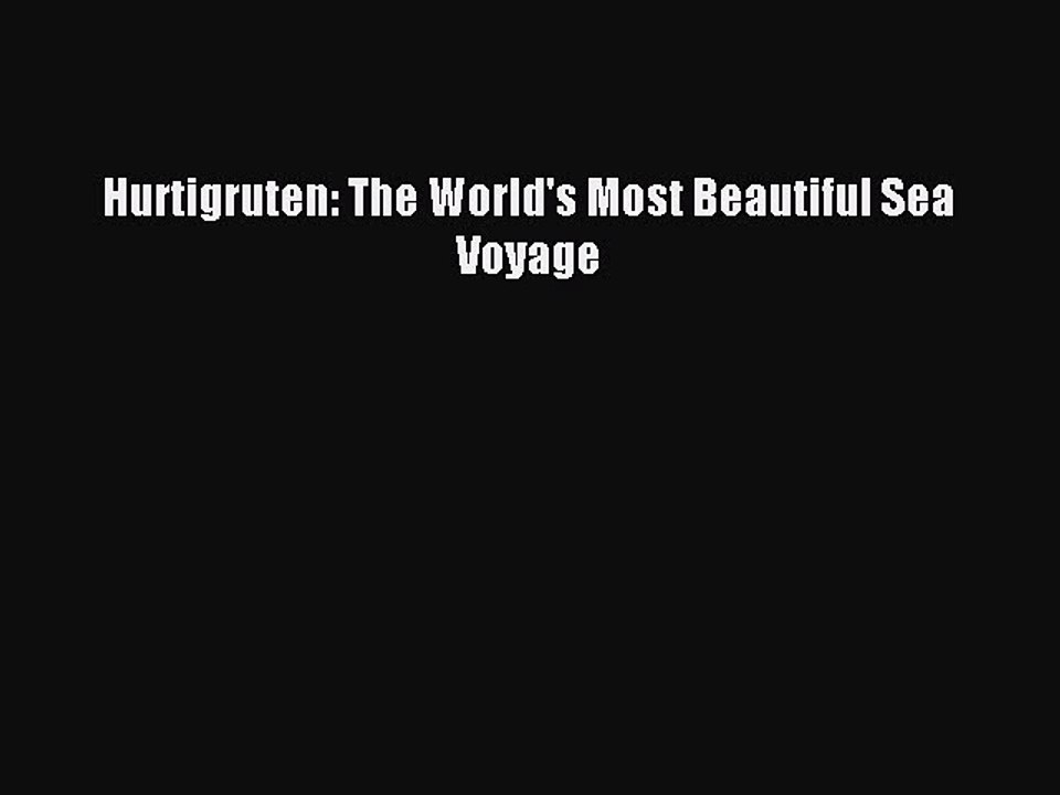 Download Hurtigruten: The World's Most Beautiful Sea Voyage PDF Free