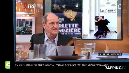 C à vous : Isabelle Huppert snobée au Festival de Cannes ? Ses révélations étonnantes (Vidéo)