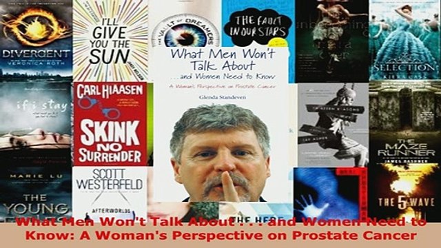 PDF What Men Wont Talk About and Women Need to Know A Womans Perspective on Prostate Read Online