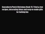 Read Gooseberry Patch Christmas Book 15: Tried & true recipes decorating ideas and easy-to-make