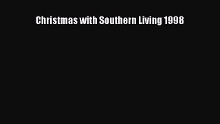 Read Christmas with Southern Living 1998 Ebook Free