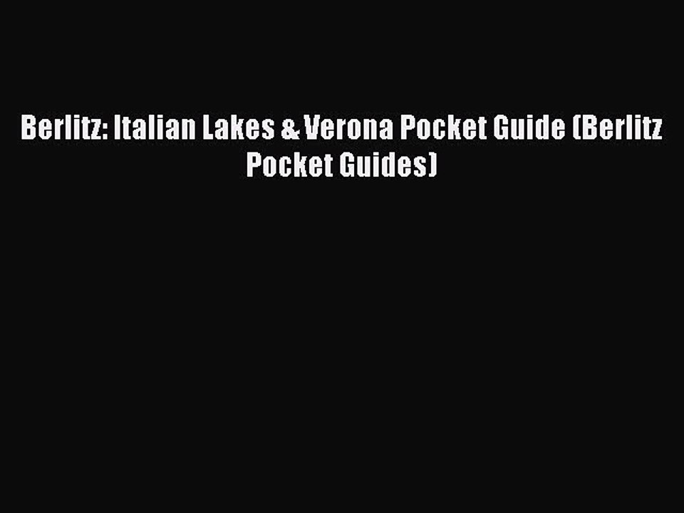 Read Berlitz: Italian Lakes & Verona Pocket Guide (Berlitz Pocket Guides) Ebook Free