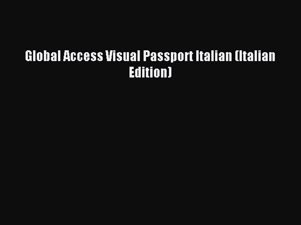 Read Global Access Visual Passport Italian (Italian Edition) Ebook Free