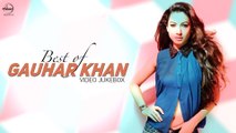 Best Of Gauhar Khan - Video Jukebox - Punjabi Song Collection