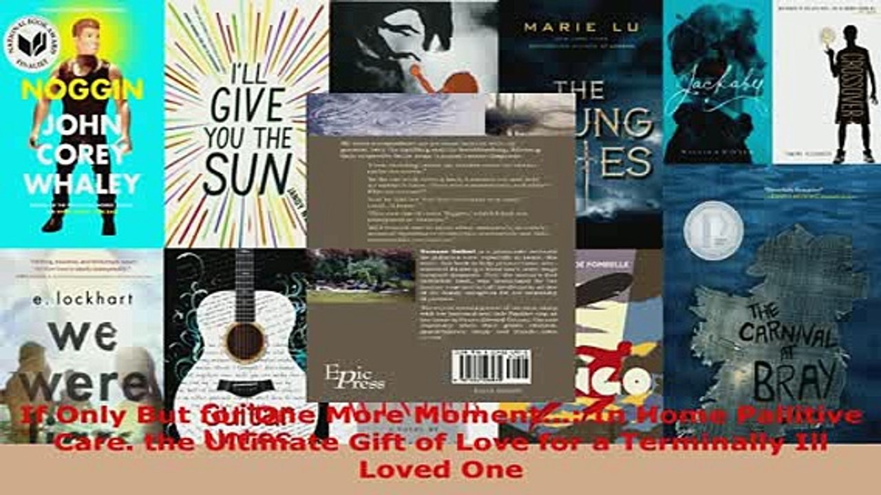 PDF  If Only But for One More Moment In Home Pallitive Care the Ultimate Gift of Love for Download Online