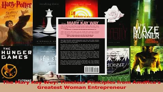 Read The Mary Kay Way Timeless Principles from Americas Greatest Woman Entrepreneur Ebook Free