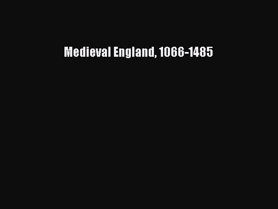 Read Medieval England 1066-1485 Ebook Free