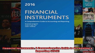 Read  Financial Instruments A Comprehensive Guide to Accounting  Reporting 2016 Full EBook Online Free