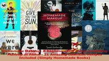 Download  Homemade Makeup A Beginners DIY Guide to Making Makeup at Home  21 Amazing Cosmetic Ebook Online