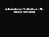 Read AA Touring England: The West Country: The Complete Touring Guide Ebook Free