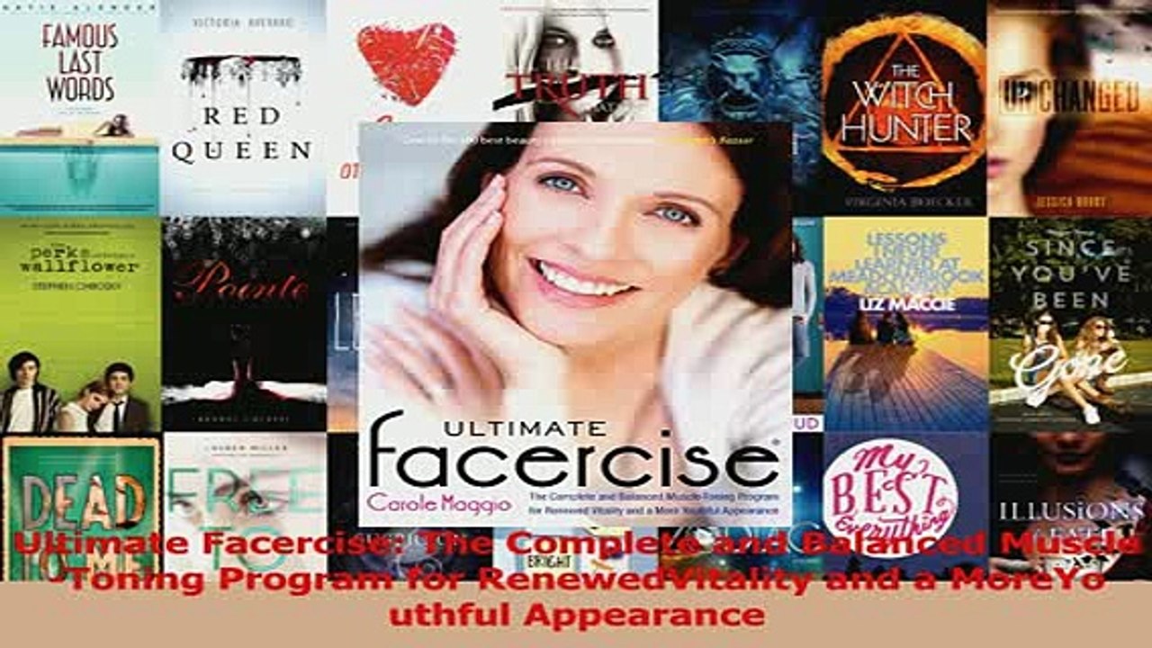 Read  Ultimate Facercise The Complete and Balanced MuscleToning Program for RenewedVitality PDF Free