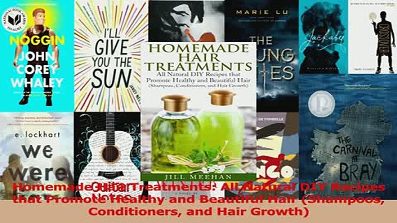 Download  Homemade Hair Treatments All Natural DIY Recipes that Promote Healthy and Beautiful Hair PDF Online