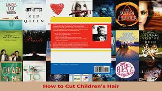 Read  How to Cut Childrens Hair Ebook Online