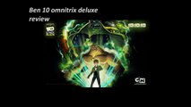 Ben 10 omnitrix deluxe review