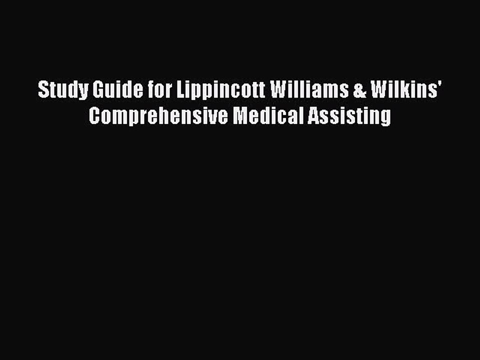 PDF Study Guide for Lippincott Williams & Wilkins' Comprehensive Medical Assisting  EBook