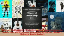 Download  Mineral Makeup 101 Everything you need to know to make your own mineral cosmetics at PDF Online