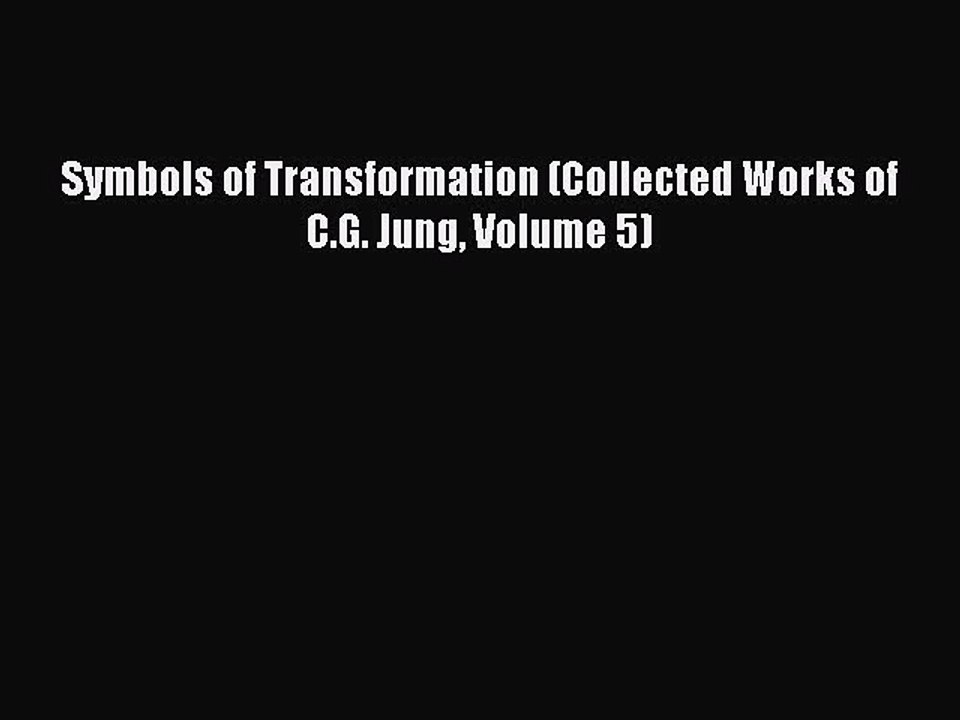 PDF Symbols of Transformation (Collected Works of C.G. Jung Volume 5)  EBook