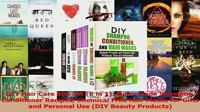 Read DIY Hair Care Box Set 6 in 1 Homemade Shampoo Conditioner Recipes Chemical Free Hair Ebook Online