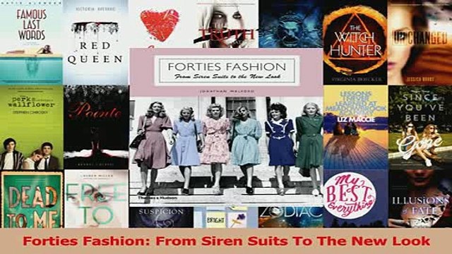 Download Forties Fashion From Siren Suits To The New Look PDF Online