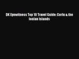 Read DK Eyewitness Top 10 Travel Guide: Corfu & the Ionian Islands Ebook Free
